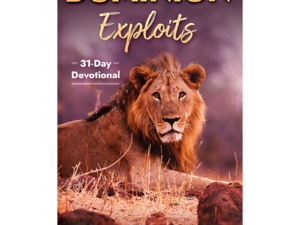 Dominion Exploits: 31 Day Devotional