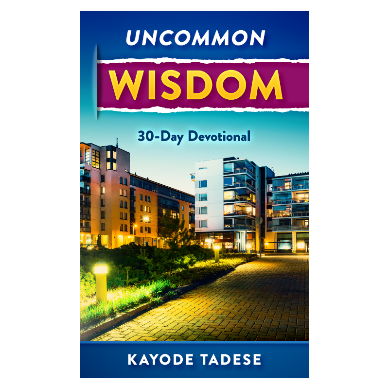 Uncommon Wisdom: 30-Day Devotional